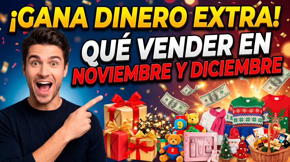 Qué vender en noviembre y diciembre para ganar dinero extra